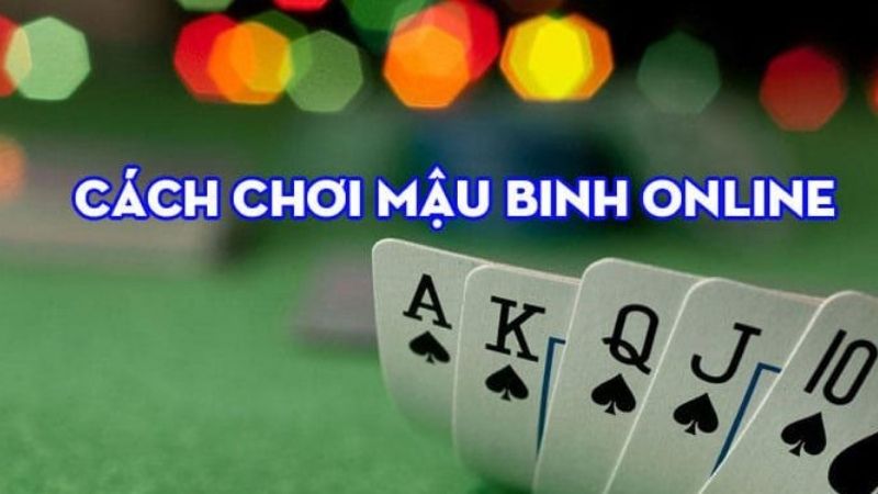 cách chơi mậu binh