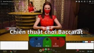 Chiến thuật chơi Baccarat